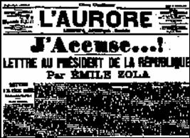 «Я обвиняю!». Письмо президенту республики 
Франции от Э. Золя в поддержку А. Дрейфуса. 
13 января 1898 года.
